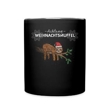 Weihnachtsmuffel Anti Weihnachten Faultier Xmas - Tasse einfarbig - Schwarz - Vorne
