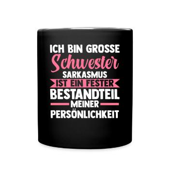 Geschwister Familie Schwestern Schwester - Tasse einfarbig - Schwarz - Vorne