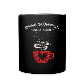 Glühwein Weihnachtsmarkt Winterzeit Christmas - Tasse einfarbig - Schwarz - Vorne
