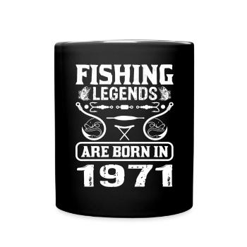 Fishing Legends Are Born In 1971 - Tasse einfarbig - Schwarz - Vorne