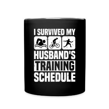 I Survived My Husband's Training Schedule 16 - Tasse einfarbig - Schwarz - Vorne