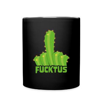 Ironic Succulent Sarcastic Funny Fucktus Cactus - Tasse einfarbig - Schwarz - Vorne