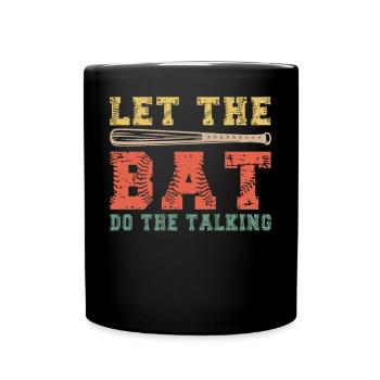 Let The Bat Do The Talking Baseball - Tasse einfarbig - Schwarz - Vorne
