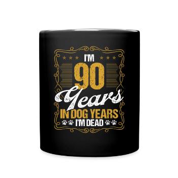 90 Year Old Funny Dog Lover Humor Pet Idea - Full Colour Mug - black - Front