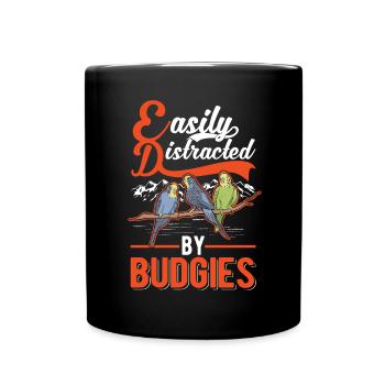 Easily distracted by Budgies Budgie - Full Colour Mug - black - Front