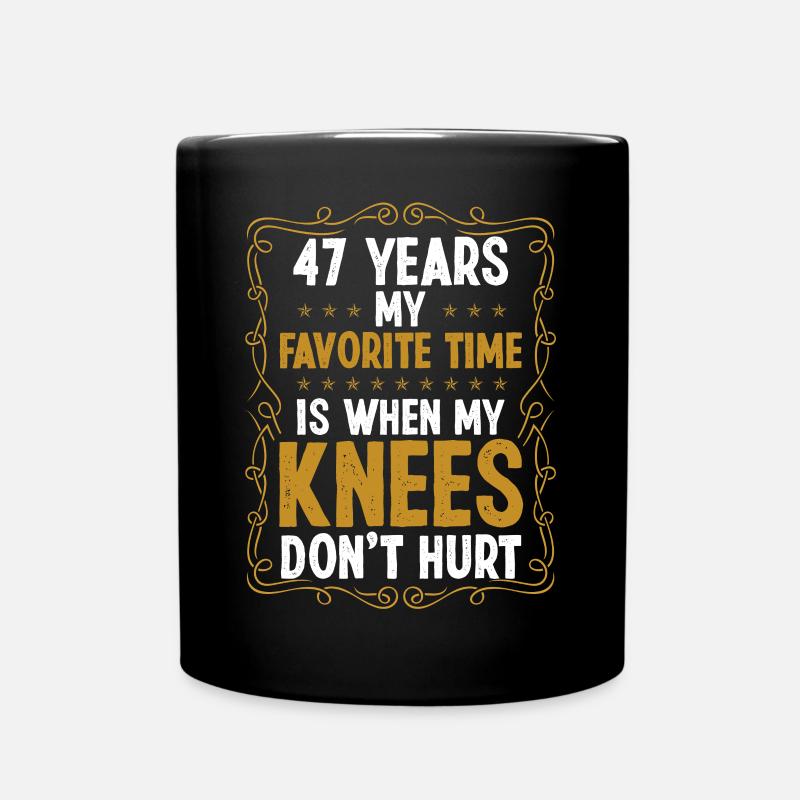 47 Idea Funny Knee Injury Surgery Year Old Humor - Tasse einfarbig - Schwarz