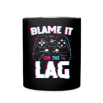 Funny Gaming Blame It On The Lag Video Game Gamer - Full Colour Mug - black - Front