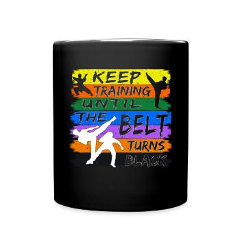 Continuez à vous entraîner jusqu’à ce que votre ceinture devienne noire - Mug uni - noir - Devant