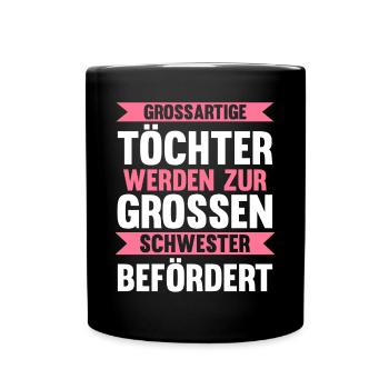 Geschwister Familie Schwestern Schwester - Tasse einfarbig - Schwarz - Vorne