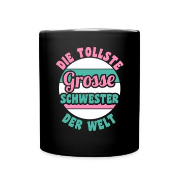 Geschwister Familie Schwestern Schwester - Tasse einfarbig - Schwarz - Vorne