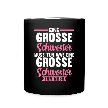 Geschwister Familie Schwestern Schwester - Tasse einfarbig - Schwarz - Vorne