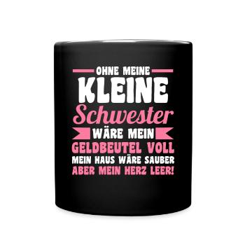 Geschwister Familie Schwestern Schwester - Tasse einfarbig - Schwarz - Vorne