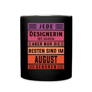 Illustrator Geburtstag August geboren Designerin - Tasse einfarbig - Schwarz - Vorne