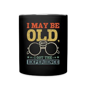 Je suis peut-être vieux, mais j’ai eu l’expérience - Mug uni - noir - Devant