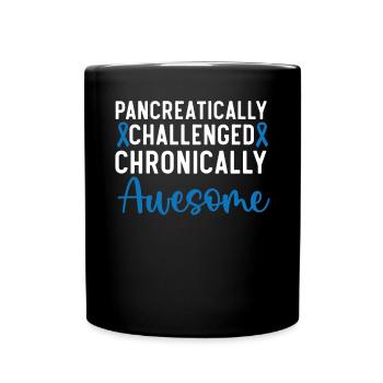 Pancreatically Challenged Chronically Awesome T2D - Full Colour Mug - black - Front