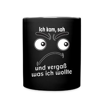 Ich kam, sah und vergaß was ich wollte. - Tasse einfarbig - Schwarz - Vorne