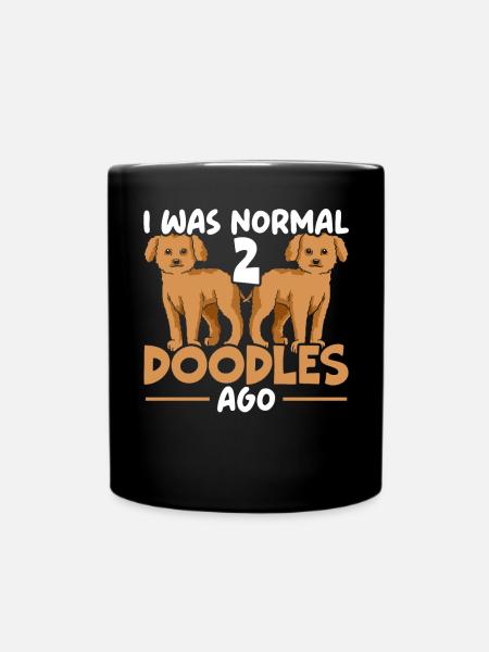 Ich war normal 2 Doodles vor Goldendoodle Hundebesitzer - Tasse einfarbig - Schwarz