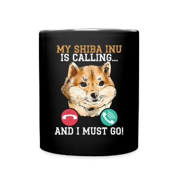 Mein Shiba Inu ruft und ich muss japanischen Hund gehen - Tasse einfarbig - Schwarz - Vorne