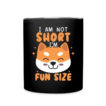 Ich bin nicht klein Ich bin lustig Größe Shiba Inu Japanischer Hund - Tasse einfarbig - Schwarz - Vorne