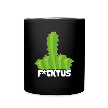 Ironic Succulent Sarcastic Funny Fucktus Cactus - Tasse einfarbig - Schwarz - Vorne
