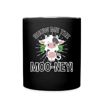 Show Me The Moo Ney Money Pun Cattle Show - Full Colour Mug - black - Front