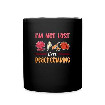 Ich Bin Nicht Los. Ich Bin Beachcombing. - Tasse einfarbig - Schwarz - Vorne