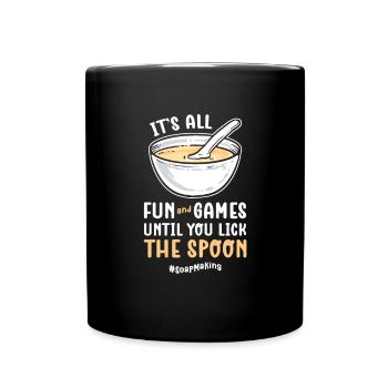 Tout est amusant et des jeux jusqu’à ce que vous obteniez la cuillère - Mug uni - noir - Devant