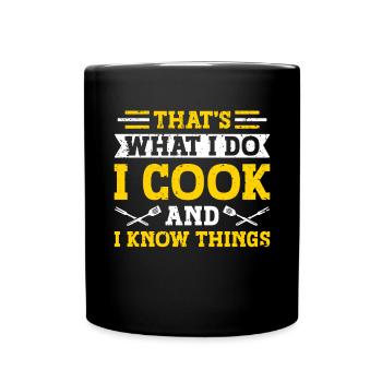 C’est ce que je fais, je cuisine, et je sais - Mug uni - noir - Devant
