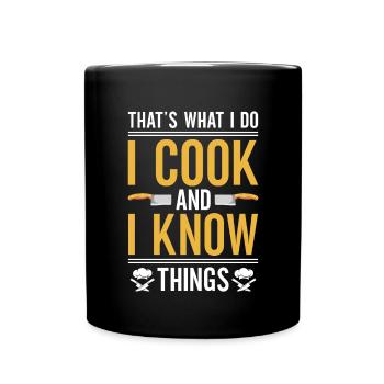 C’est ce que je fais, je cuisine, et je sais - Mug uni - noir - Devant