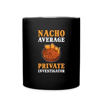 Nacho détective privé moyen. Espion secret du Mexique - Mug uni - noir - Devant