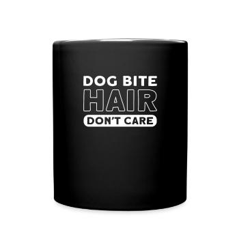 Dog bites, hair doesn't matter. Animal rescue. - Full Colour Mug - black - Front