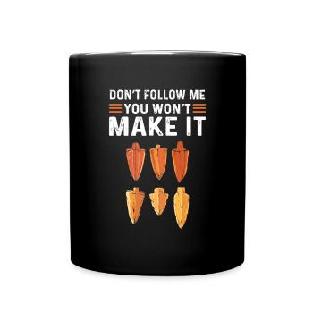 Ne me suivez pas. Vous n’y arriverez pas. - Mug uni - noir - Devant