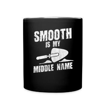 Smooth Is My Middle Name Betonbauer - Full Colour Mug - black - Front