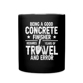 Années de truelle et d’erreur Betonbauer - Mug uni - noir - Devant