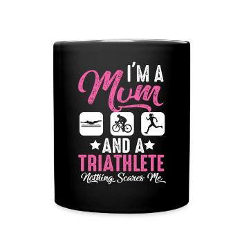 Ich Bin Eine Mutter Und Ein Triathlet - Tasse einfarbig - Schwarz - Vorne