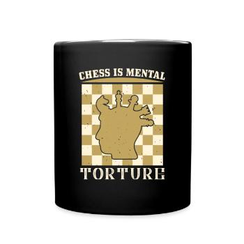 Chess is mental tortur - Full Colour Mug - black - Front