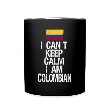 I can not Keep Calm I am Kolumbianer - Tasse einfarbig - Schwarz - Vorne