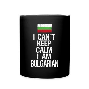 I can not Keep Calm I am Bulgare - Tasse einfarbig - Schwarz - Vorne