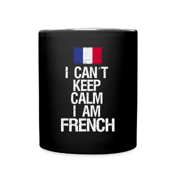 I can not Keep Calm I am Franzose - Tasse einfarbig - Schwarz - Vorne