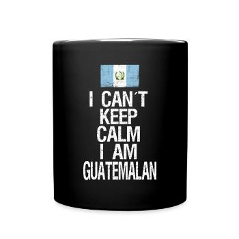 Je ne peux pas rester calme Je suis guatémaltèque - Mug uni - noir - Devant