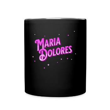 Le nom de Maria Dolore personnalisé - Mug uni - noir - Devant