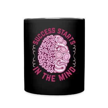 Success Starts In The Mind - Success Mindset Succe - Tasse einfarbig - Schwarz - Vorne