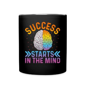 Success Starts In The Mind - Motivational Success - Full Colour Mug - black - Front
