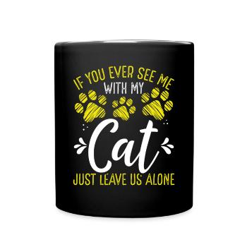 L’amant du chat avec mon chat laisse-moi tranquille Propriétaire de chaton - Mug uni - noir - Devant