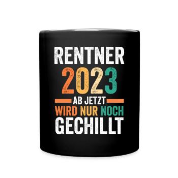 Rente 2023 Pension Pensionär Ruhestand Rentner - Tasse einfarbig - Schwarz - Vorne