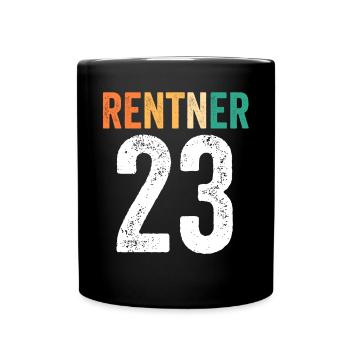 Rente 2023 Pension Pensionär Ruhestand Rentner - Tasse einfarbig - Schwarz - Vorne