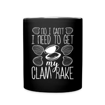 Clam Désolé, j’ai besoin d’obtenir mon Clam Rake Clamming - Mug uni - noir - Devant