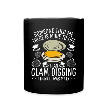 Clam There There more to life que clamming Scrap Digger - Mug uni - noir - Devant
