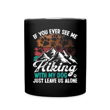 Dog Mom Hiking with Dog Mountaineer Mount Climber - Tasse einfarbig - Schwarz - Vorne