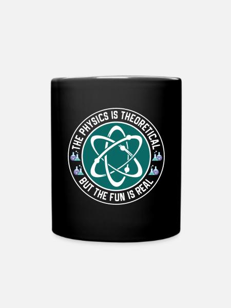 The physics is theoretical, but the fun is - Full Colour Mug - black
